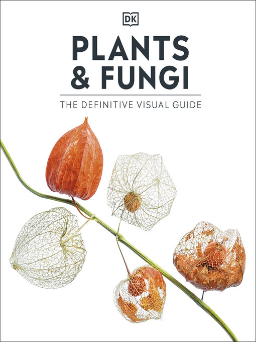 Title details for Plants and Fungi by DK - Available